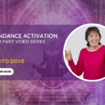 Abundance Activation – FREE 3 Part Video Series
